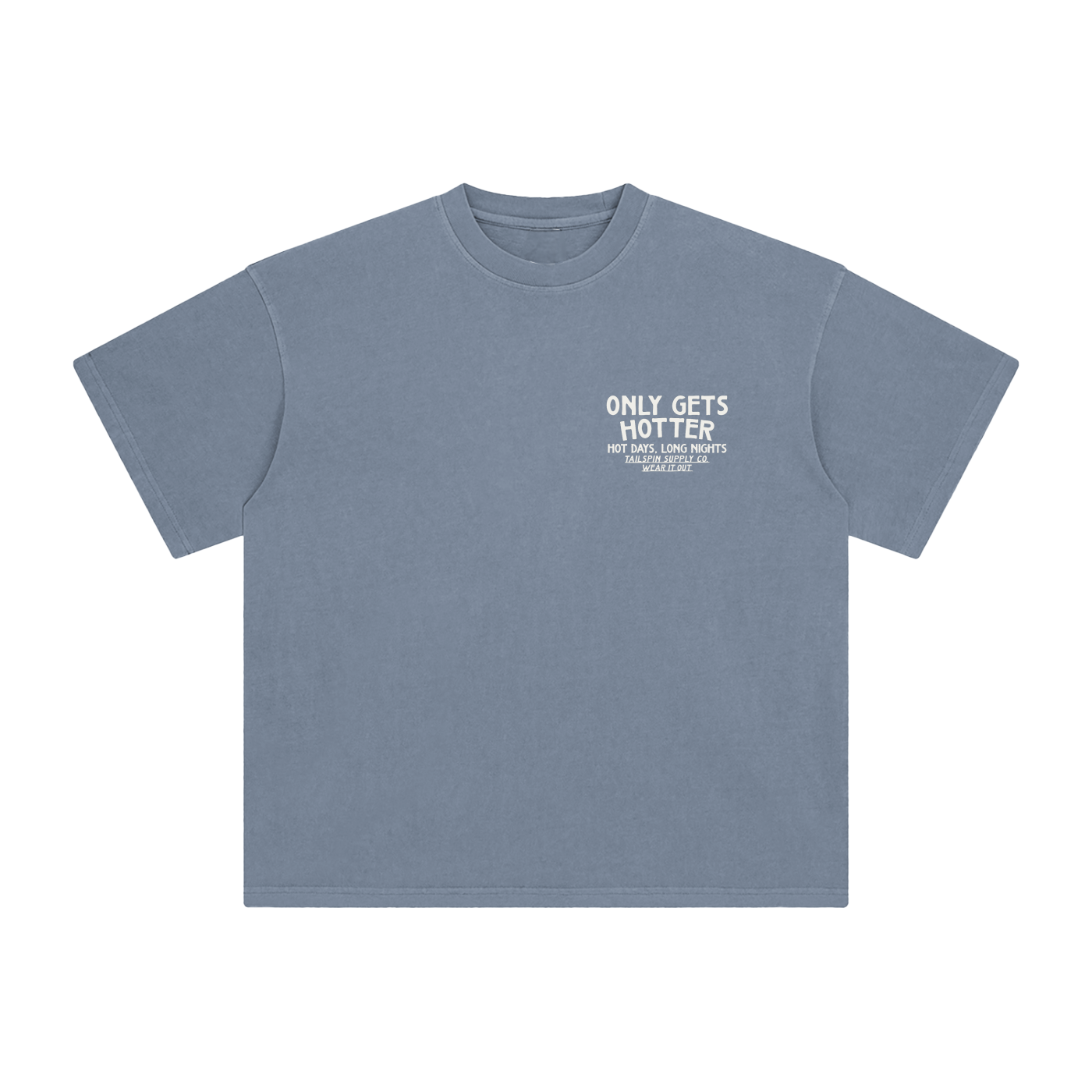 Only Gets Hotter T-Shirt