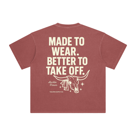 Better To Take Off T-Shirt