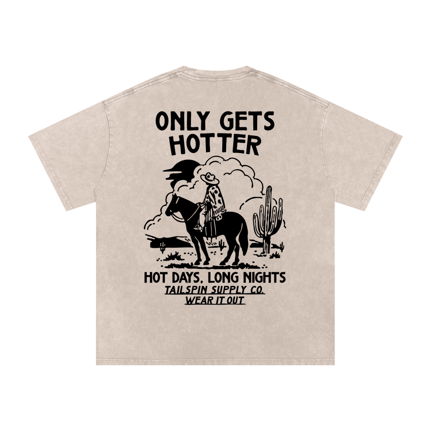 Only Gets Hotter T-Shirt