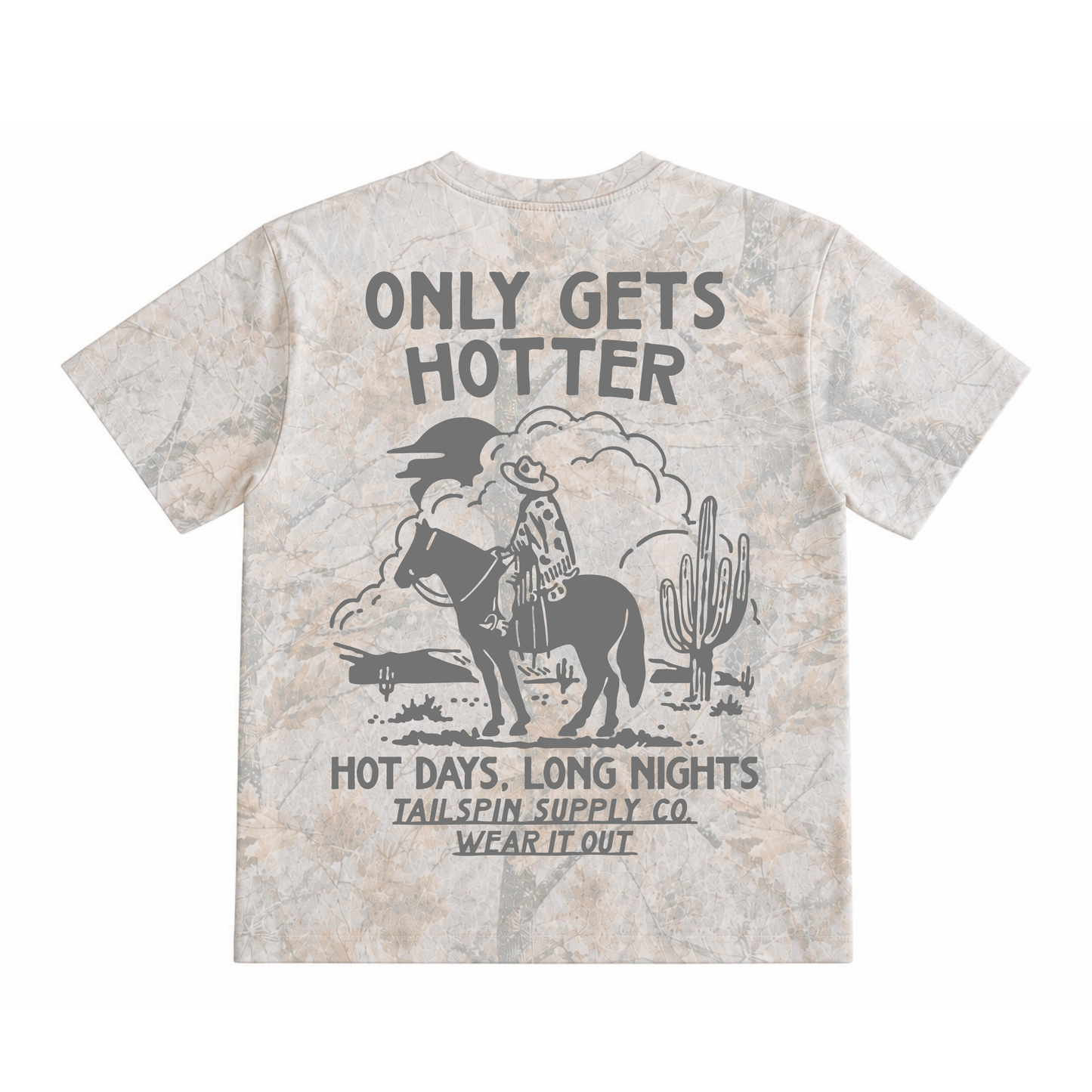 Only Gets Hotter Camo T-Shirt