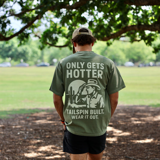 Only Gets Hotter T-Shirt